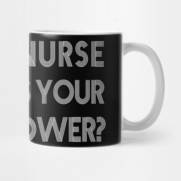 funny nurse quote by Elhisodesigns